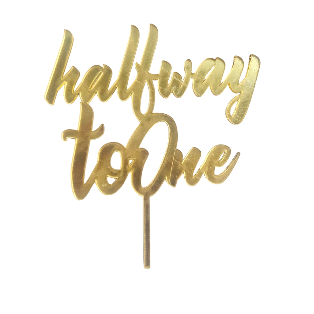 Halfway to One Cake Topper